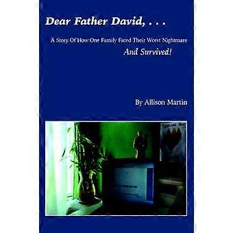 Dear Father David ...