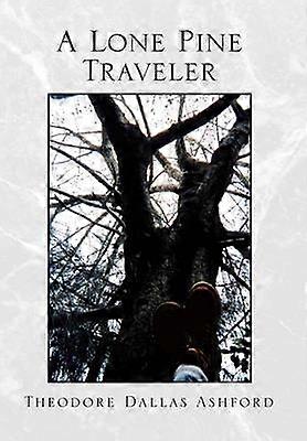 A Lone Pine Traveler