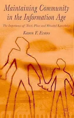 Maintaining Community in the Information Age