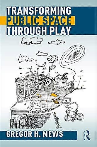 Transforming Public Space through Play
