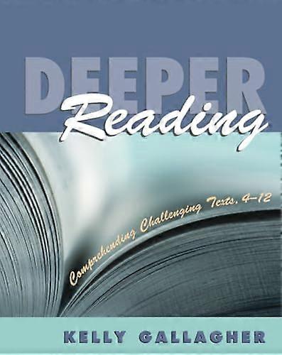 Deeper Reading Comprehending Challenging Texts 4 12