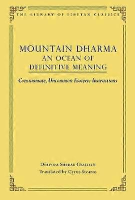 Mountain Dharma: An Ocean of Definitive Meaning