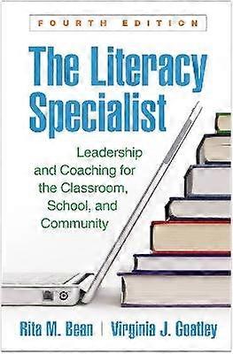 The Literacy Specialist Fourth Edition