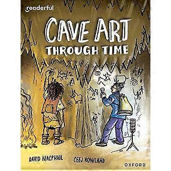 Readerful Independent Library: Oxford Reading Level 10: Cave Art Through Time