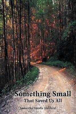 Something Small That Saved Us All