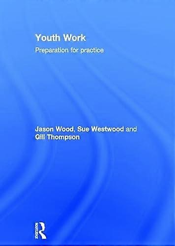 Youth Work: Preparation for Practice