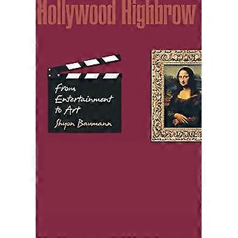 Dira-t-on Hollywood : Du divertissement à l’Art (études de Princeton en sociologie de la culture)