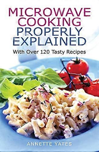 Kochen mit Mikrowellen erklärt richtig