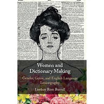 Les femmes et la création d’un dictionnaire : genre, genre et lexicographie de la langue anglaise