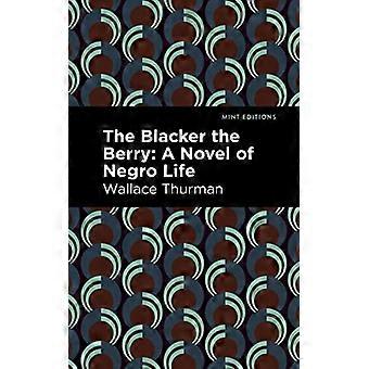The Blacker the Berry: En roman om negerlivet (Mint Editions-Black Narratives)