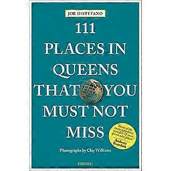 111 endroits dans le Queens que vous ne devez pas manquer révisé et mis à jour