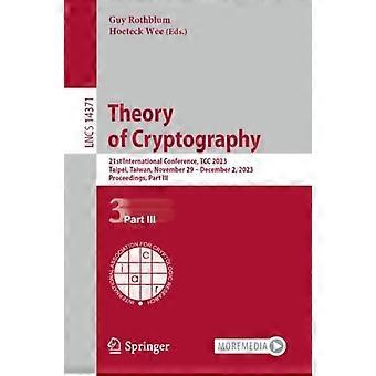 Theory Of Cryptography 21st International Conference Tcc 2023 Taipei Ta - Springer Nature B.V - Paperback - en Book