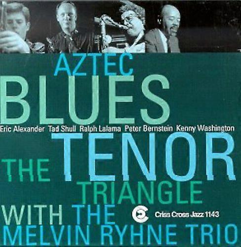 Tenor Triangle - Aztec Blues [COMPACT DISCS] USA import