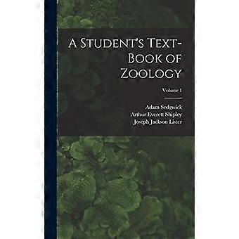 A student's text-book of zoology volume 1