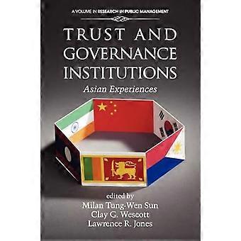 Trust and Governance Institutions Asian Experiences