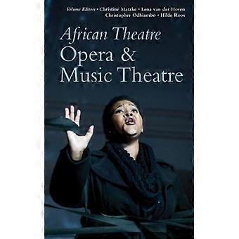 African Theatre 19 Opera & Music Theatre