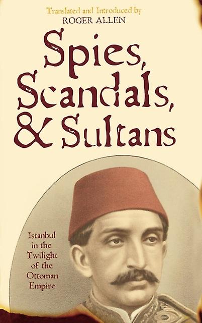 Spies Scandals And Sultans Paperback Book
