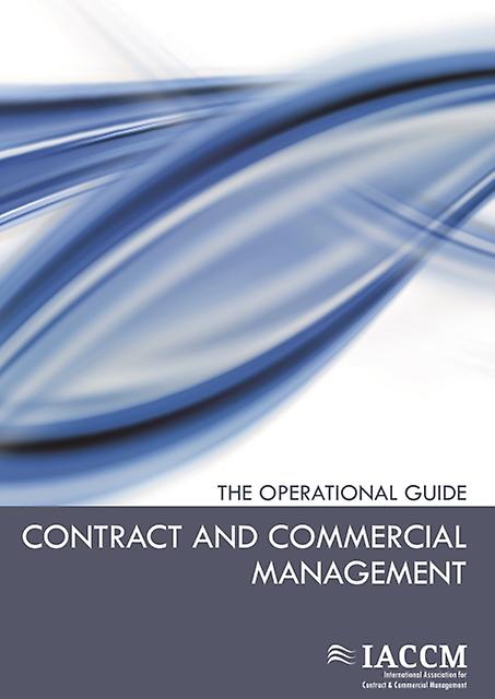 Contract And Commercial Management by IACCM Paperback