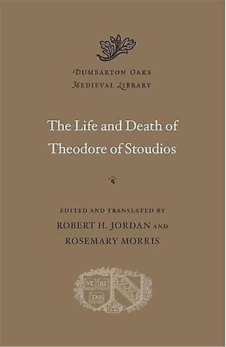 The Life And Death Of Theodore Of Stoudios Paperback Book