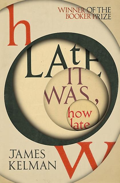 How Late It Was How Late by James Kelman Paperback