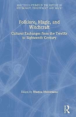 Folklore Magic and Witchcraft