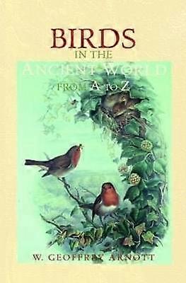 Birds in the Ancient World from A to Z