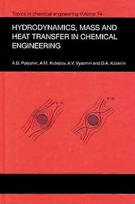 Hydrodynamics Mass and Heat Transfer in Chemical Engineering