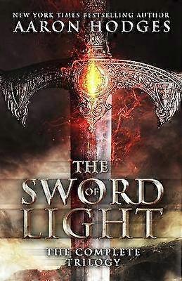 The Sword of Light The Complete Trilogy