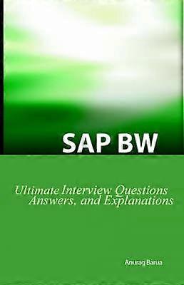 SAP BW Ultimate Interview Questions Answers and Explanations
