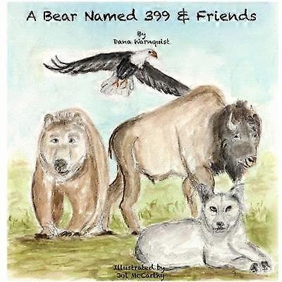 A Bear Named 399 & Friends