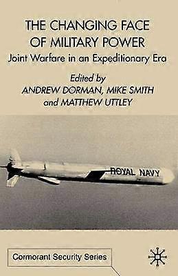 The Changing Face of Military Power