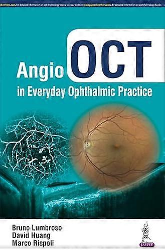 Angio OCT in Everyday Ophthalmic Practice
