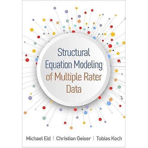 Structural Equation Modeling of Multiple Rater Data