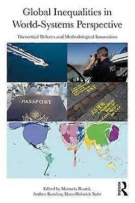 Global Inequalities in World-Systems Perspective