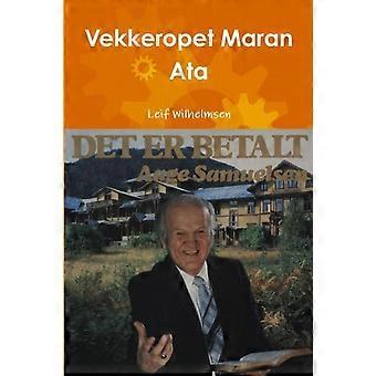Vekkeropet Maran Ata - Leif Wilhelmsen - Paperback - en Book