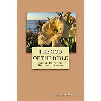 The God Of The Bible Logical Evidential Historical Proofs - Amazon Digital Services LLC - KDP - Paperback - en Book