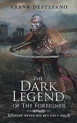 The Dark Legend of the Foreigner