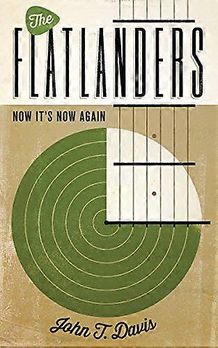 The Flatlanders: Now Its Now Again