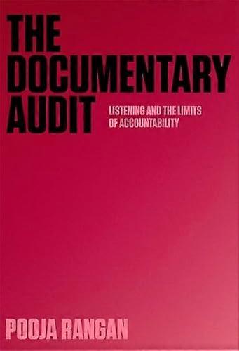 The Documentary Audit: Listening and the Limits of Accountability