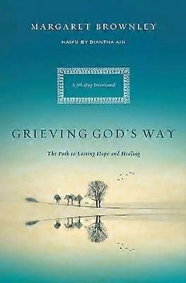A Grieving God's Way