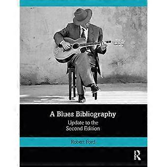 A Blues Bibliography: Zweite Auflage: Band 2