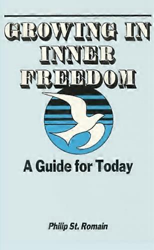 Growing In Inner Freedom