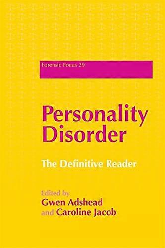 Personality Disorder: The Definitive Reader (Forensic Focus)