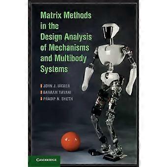 Métodos Matriciais na Análise de Projeto de Mecanismos e Sistemas Multicorpos - John J. Uicker
