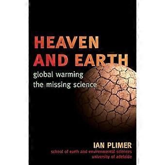 Cielo y la tierra: Calentamiento Global, la ciencia que falta