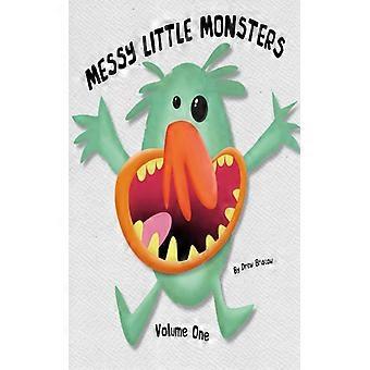 Messy Little Monsters Volume One