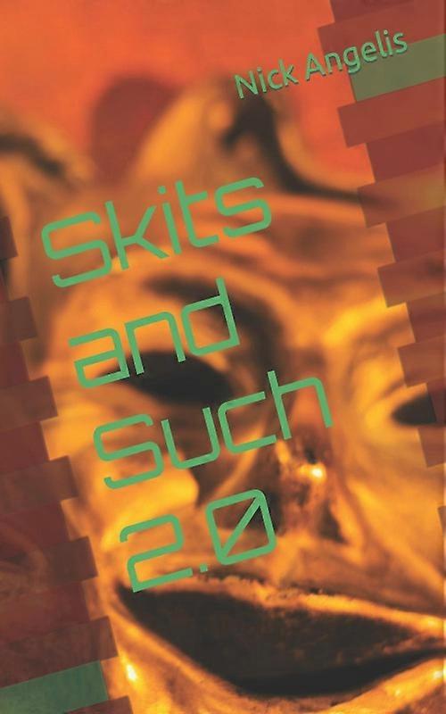 Skits And Such 2.0