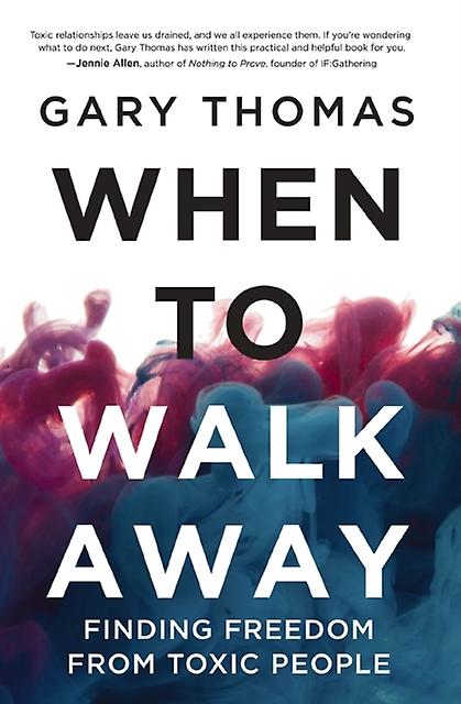 When To Walk Away by Gary Thomas Paperback