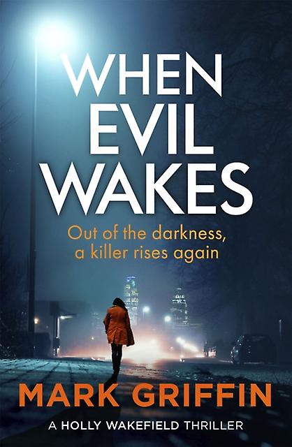 When Evil Wakes by Mark Griffin Paperback