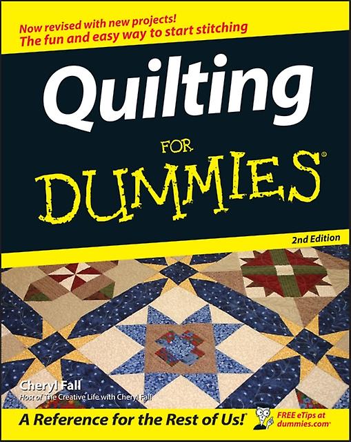 Quilting For Dummies by Cheryl Fall Paperback